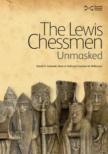 The Lewis Chessmen: Unmasked 