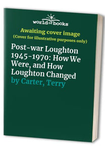 Post-war Loughton 1945-1970 