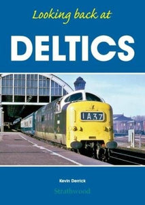 Looking back at Deltics 