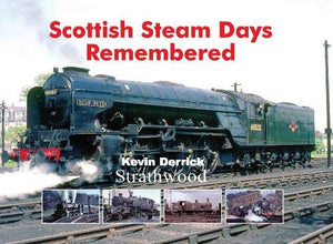 Scottish Steam Days Remembered 