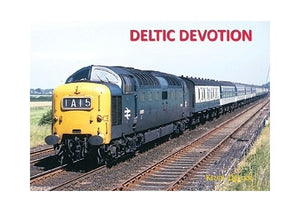 Deltic Devotion 