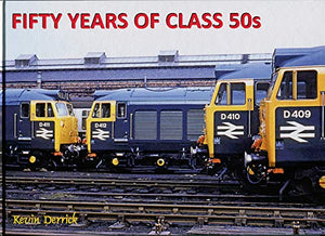 Fifty Years of Class 50s 