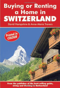 Buying or Renting a Home in Switzerland 