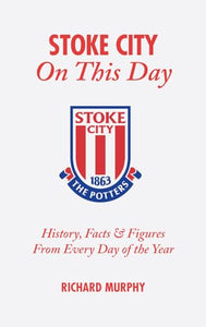 Stoke City On This Day 