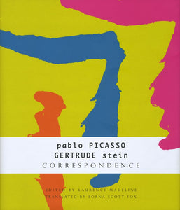 Correspondence – Pablo Picasso and Gertrude Stein 