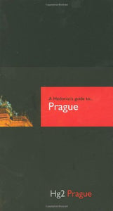 Hg2: A Hedonists Guide to Prague 