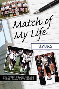 Match of My Life - Spurs 