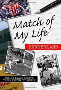 Match of My Life - Sunderland 