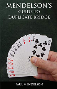 Mendelson's Guide to Duplicate Bridge 