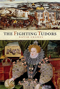 The Fighting Tudors 