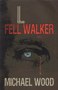 The Fell Walker 