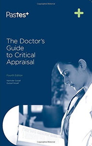 The Doctor's Guide to Critical Appraisal 