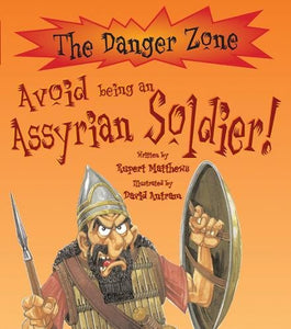 Avoid Being An Assyrian Soldier! 