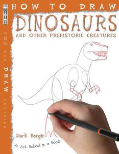 How To Draw Dinosaurs And Other Prehistoric Creatures 