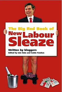 The Big Red Book of New Labour Sleaze 