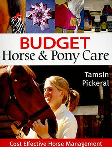 Budget Horse and Pony Care 