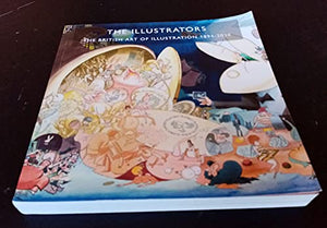 The Illustrators: The British Art of Illustration 1894-2020 