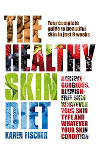 The Healthy Skin Diet 