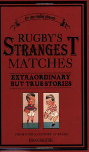 Rugby's Strangest Matches 