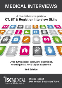 Medical Interviews - a Comprehensive Guide to Ct, St and Registrar Interview Skills 