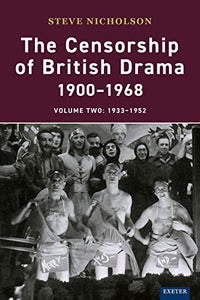 The Censorship of British Drama 1900-1968 Volume 2 