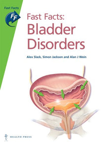 Fast Facts: Bladder Disorders 