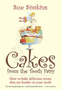 Cakes From The Tooth Fairy 