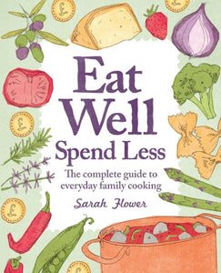 Eat Well, Spend Less, 2nd Edition 