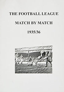 Football League Match by Match 1935-36 