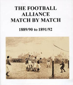 The Football Alliance Match by Match 