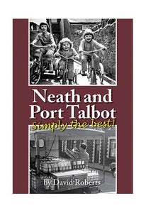 Neath & Port Talbot - Simply the Best! 