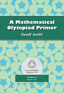 A Mathematical Olympiad Primer 