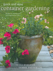 Quick and Easy Container Gardening 