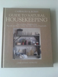 Cabbages & Roses Guide to Natrual Housekeeping 