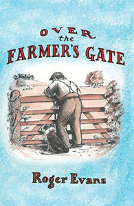 Over the Farmer's Gate 