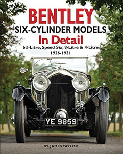 Bentley Six-Cylinder Models in Detail 