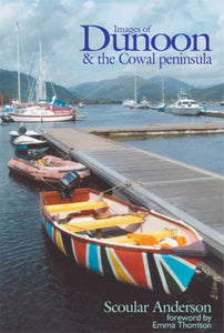 Images of Dunoon and the Cowal Peninsula 