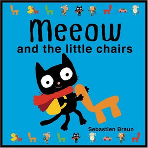 Meeow and the Little Chairs 