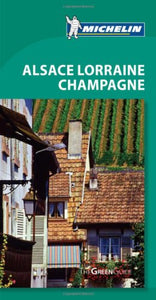 Tourist Guide Alsace Lorraine Champagne 