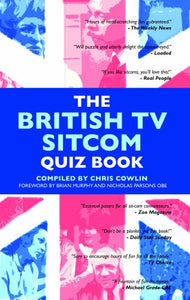 The British TV Sitcom Quiz Book 