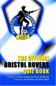 The Official Bristol Rovers Quiz Book 