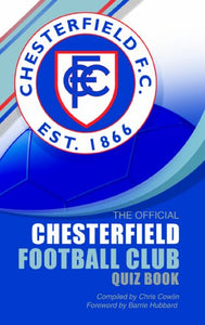 The Official Chesterfield Football Club Quiz Book 