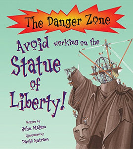 Avoid Working On The Statue Of Liberty! 