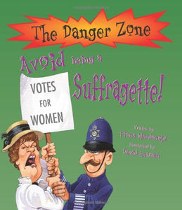 Avoid Being a Suffragette! 