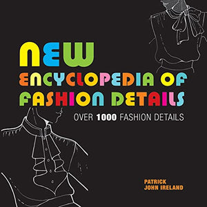 New Encyclopedia of Fashion Details 