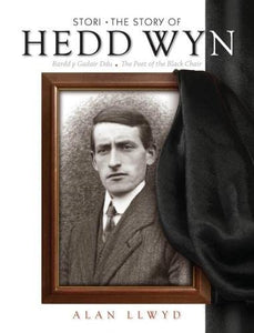 Stori Hedd Wyn/The Story of Hedd Wyn 