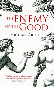 The Enemy of the Good 