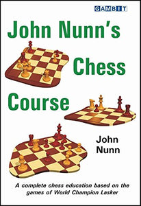 John Nunn's Chess Course 