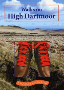 Walks on High Dartmoor 