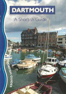 Dartmouth: A Shortish Guide 